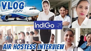 Vlog Indigo Air hostess Interview✈️ Hiring updated✈️Airlines hostess job vacancy 2023 Decembervlog [upl. by Atsirhcal140]