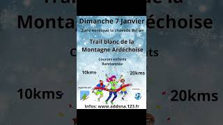 Agenda trail  Trail Blanc de la Montagne Ardéchoise [upl. by Hgielime942]