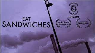 Eat Sandwiches  Court Métrage short film [upl. by Sosanna]