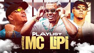 PLAYLIST MC LIPI  SELEÇÃO ATUALIZADA  AS MAIS TOCADAS MC LIPI 2024  SET FUNK MC LIPI [upl. by Nnylkcaj267]