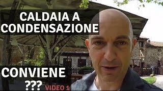 CALDAIA A CONDENSAZIONE CONVIENE SONO IMPAZZITO [upl. by Nosille]