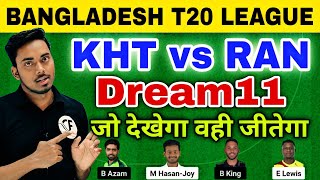 KHT vs RAN Dream11 KHT vs RAN Dream11 Team KHT vs RAN Dream11 Prediction [upl. by Kinghorn92]