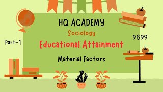 4 Social Class amp Educational Attainment Material Factors  Cambridge A LevelSociology 96991 [upl. by Lithea64]