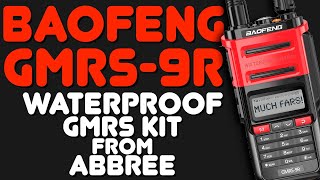 Baofeng GMRS9R Review  Overview Demonstration amp Range Test Of Baofengs New Waterproof GMRS Radio [upl. by Rosenblatt]