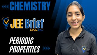 JEE Brief Periodic Properties in one shot  Vora Classes  JEE  IIT  CBSE 40dinJEEin [upl. by Reamy]