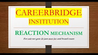 Reaction mechanism LEC 3 chemistry Neet Jee board RBSE CBSE IITJAM NET netjrf neetchemistry [upl. by Ingelbert]