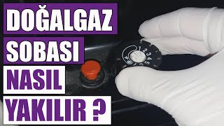 Doğalgaz sobası nasıl yakılır  NasılYapılır [upl. by Delorenzo]