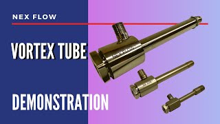 Nex Flow Vortex Tube Demonstration [upl. by Ennaxor]