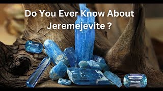 What is Jeremejevite Gemstone snapthesis [upl. by Ylim]