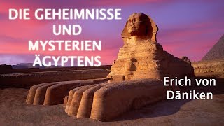 Erich von Däniken  Die Geheimnisse und Mysterien Ägyptens Doku Deutsch [upl. by Animsaj928]