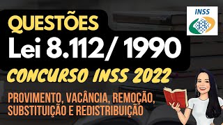 Lei 811290 QUESTÕES CEBRASPE 2022 Provimento vacância remoção substituição e redistribuição [upl. by Adnilak]