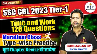 Time and Work Marathon Class SSC CGL 2023 Tier1 typewise all questions  Complete revision [upl. by Bonis93]