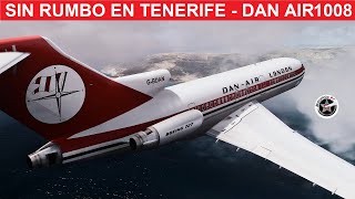 El avión que perdió el rumbo en Tenerife  DanAir 1008 [upl. by Sherurd279]