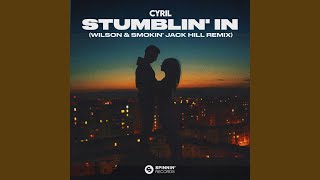 Stumblin In Wilson amp Smokin Jack Hill Remix [upl. by Seravart]