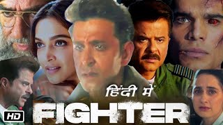 Fighter Full Movie Hindi Collection and Explanation  Hrithik Roshan  Deepika P  Anil Kapoor [upl. by Westney]