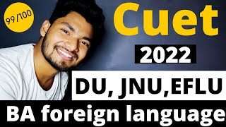 DU  JNU  EFLU Ba Foreign language Admission 2022 Full Process  CUET [upl. by Zima]