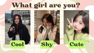 What Girl Are You Cool Shy or Cute 💁‍♀️🤔  Fun Personality Quiz [upl. by Elburr]