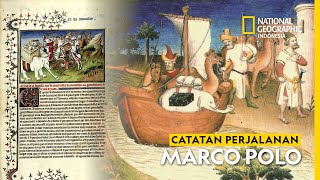 Sejarah Dunia Mengapa Catatan Perjalanan Marco Polo Dianggap Penting [upl. by Curkell]