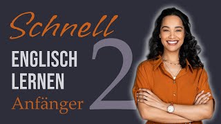 Schnell Englisch lernen 2  Niveau A1 für Anfänger  englisch [upl. by Nnahsal812]