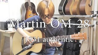 martin om28 authentic 1931 Played by JoiL [upl. by Stella]