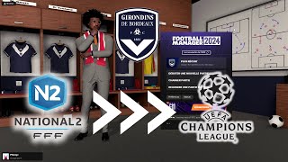 Girondins de Bordeaux  de N2 à C1  Configuration de FM24 et de la partie [upl. by Benyamin581]