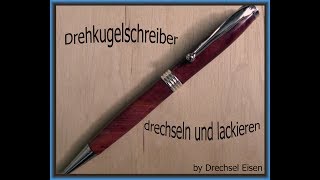 Drehkugelschreiber drechseln und lackieren [upl. by Rosella]