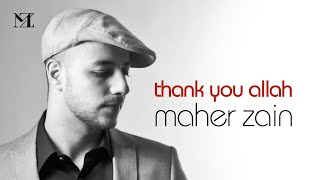 Maher Zain  Thank You Allah Official Lyric Video [upl. by Ecnadnac815]