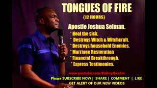 Tongues of Fire 2021  Apostle Joshua Selman Must Watch [upl. by Ayn]