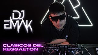 CLASICOS DEL REGGAETON  LIVE SET DJEmaK [upl. by Murage824]