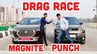 TATA Punch VS Nissan Magnite Drag Race l Aayush SSM [upl. by Jereld760]