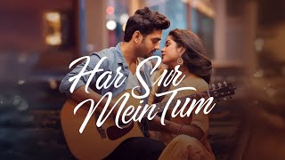 Har Sur Mein Tum  New Trending Love Song Best Hindi Love Song  New Hindi Song  Arijit Singh [upl. by Anaili]