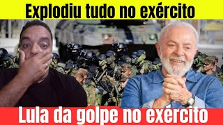 explodiu tudo no exercito  iiiiiiihhhhhhuuuu lula da golpe 200 milhões [upl. by Lamek]