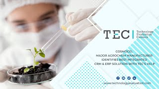 Cosmocel  Major Agrochem Manufacturer Identifies Best Integrated CRM amp ERP Solution with TEC’s Help [upl. by Thomasine]