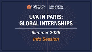 INFO SESSION UVA in Paris Global Internships Summer 2025 [upl. by Keven957]