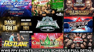 All 2024 Premium Live Event list WWE All PPV amp Special Events 2024Full Schedule  JanuaryDecember [upl. by Colleen869]