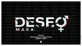 MAKA  Deseo Audio Oficial [upl. by Madelina581]