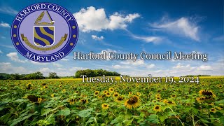 Harford County Council  November 19 2024 [upl. by Tahmosh]