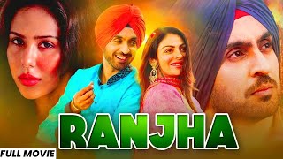 Punjabi Movie  Ranjha  Sonam Bajwa  Diljit Dosanjh  New Punjabi movies 2024 [upl. by Astrahan757]