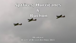 Spitfires amp Hurricanes escort a Buchon  Headcorn Battle of Britain Airshow 2022 [upl. by Ppik]