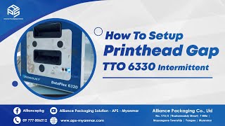 Videojet TTO  How to set up the printhead gap Videojet TTO 6330 [upl. by Paluas999]