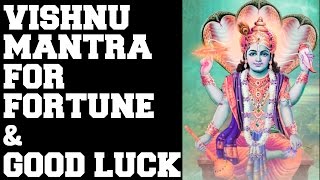 VISHNU MANTRA FOR FORTUNE amp GOOD LUCK  MANGALAM BHAGWAN VISHNU  VERY POWERFUL [upl. by Rawley822]