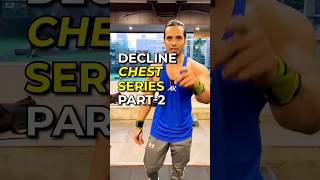 ✅Decline Chest Series Part 2 youtubeshorts shorts chestworkout chest [upl. by Nosle]