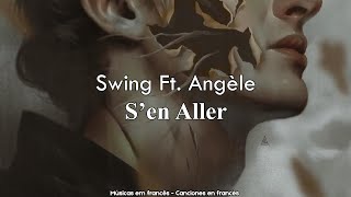 Swing Ft Angèle Sen Aller Paroles Legendado Sub Español [upl. by Lorilee]