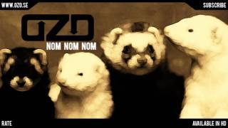 Ozo  Nom Nom Nom Remix [upl. by Malamud]