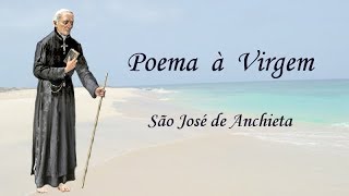 Poema à Virgem São José de Anchieta [upl. by Darline]