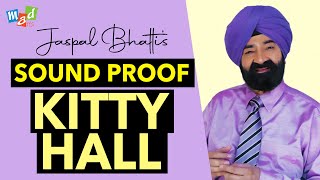 SOUND PROOF KITTY HALL  Jaspal Bhatti Comedy [upl. by Yarehs]