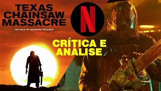 NETFLIX O MASSACRE DA SERRA ELÉTRICA  2022 CRÍTICA E ANÁLISE [upl. by O'Donoghue]