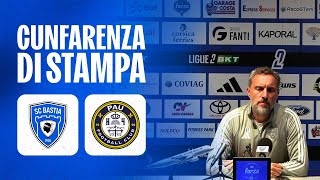 J8  Pau FC  SC Bastia A Cunfarenza di stampa di Benoît Tavenot [upl. by Mcguire684]