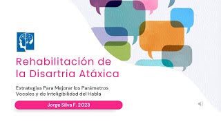 Rehabilitación Fonoaudiológica de la Disartria Atáxica [upl. by Billmyre]