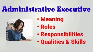 Administrative Executive job description  roles responsibilities  Admin executive job description [upl. by Granger173]